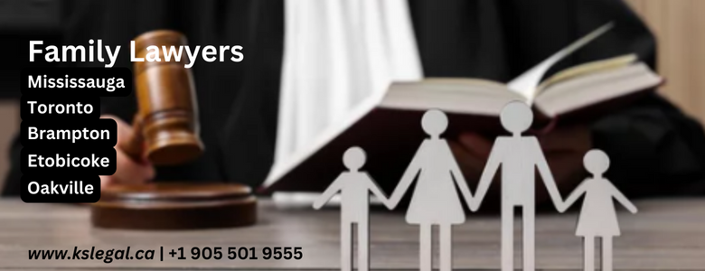 Family Lawyers Mississauga, Toronto, Brampton, Etobicoke, Oakville